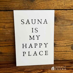 Sauna is my happy place